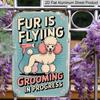 2D Flat Funny "Fur Is Flying Grooming In Progress" Aluminum Sign - Vintage Green & Pink Dog Grooming Wall Art with Poodle Design Indoor/Outdoor