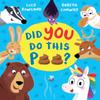 Did YOU Do This Poo PB by Lucy Rowland Paperback Book 9780702316395