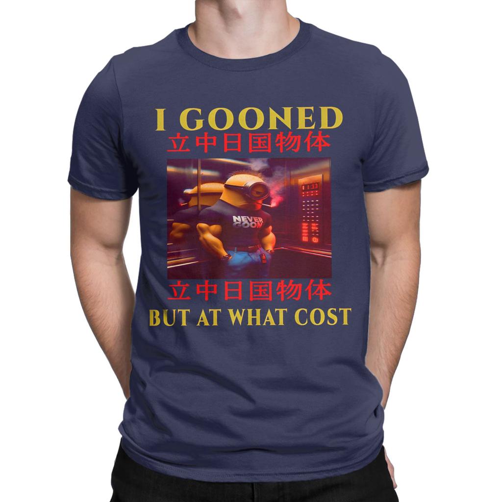 I Gooned But At What Cost T Shirt Men 100 Cotton Unique TShirt Crewneck  Tee Shirt Short Sleeve Tops Summer