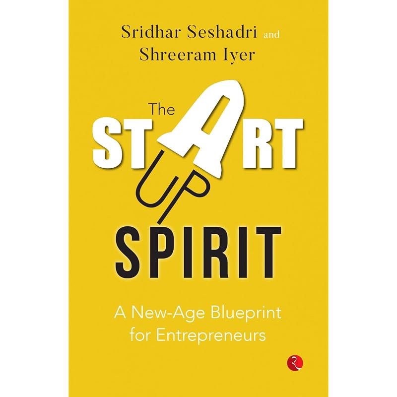 The Startup Spirit: A NewAge Blueprint for Entrepreneurs