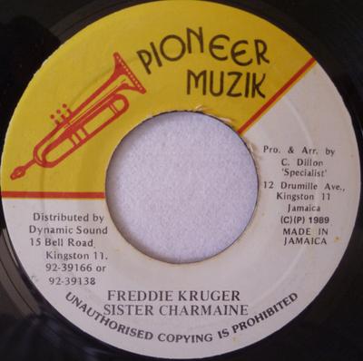 7inch Record SISTER CHARMAINE - Freddie Kruger NONE Pioneer Muzik 1989 Jamaica Reggae, Ska & Dub Used