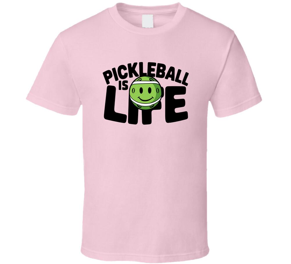 Pickleball Is Life! T-Shirt – Fun & Bold New Tee For Pickleball Lovers & Players L