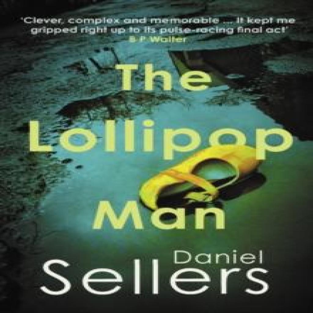 The Lollipop Man by Daniel Sellers Paperback Book 9780749032715