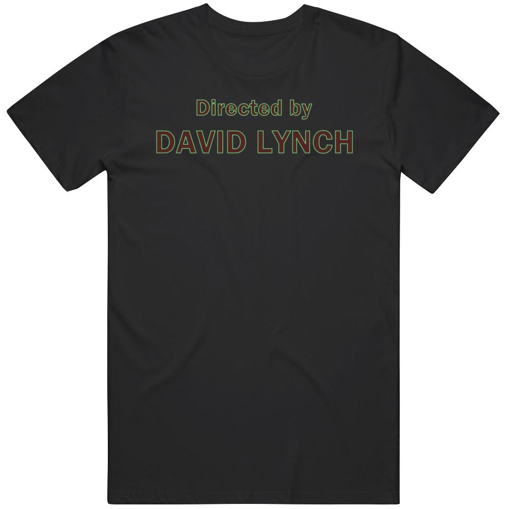 Directed By David Lynch Movie Fan T Shirt XXXXL