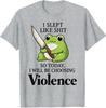 Frog I Slept Like Shit So Today I Will Be Choosing Violence T-Shirt Y2k Humor Funny Sarcastic Saying Tee Novelty Gift Casual Top