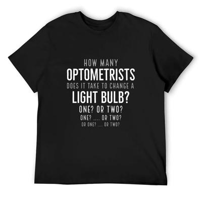 Funny Optometrists Gift T-Shirt Clothes Funny T-shirts Luxury Man Mens T Shirts Top Quality