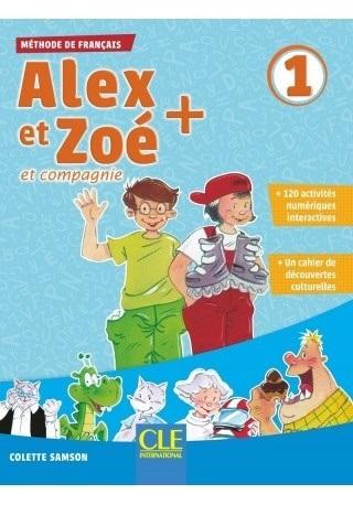 Alex Et Zoe + 1: Livre De L'eleve + Cd