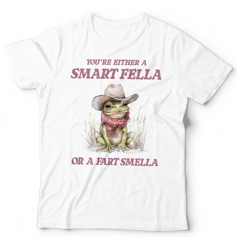 Frog T Shirt You're Either A Smart Fella Or A Fart Smella Unisex and Kids Funny