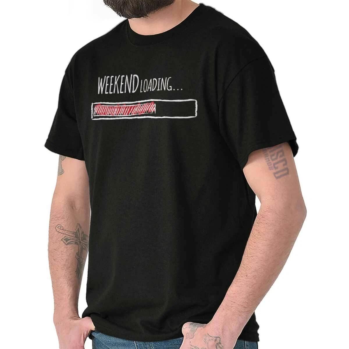 Weekend Loading Funny Nerdy Geek Please Wait Crewneck T Shirt Tee Men or Women M