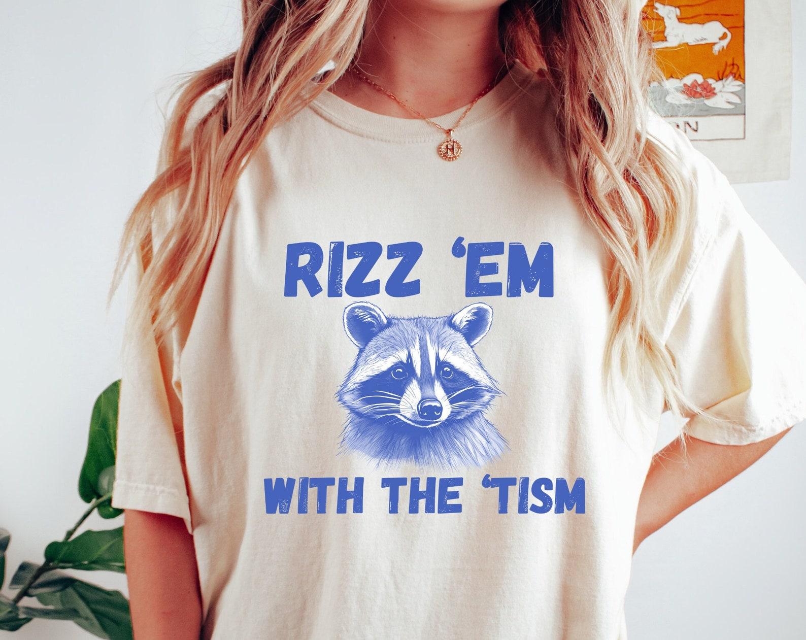 Rizz Em With The Tism T-Shirt, Meme T-Shirt, Funny Unisex T-Shirt, Comfort Colors T-Shirt, Vintage Neurodiversity Shirt, Rizz Em Tism XL
