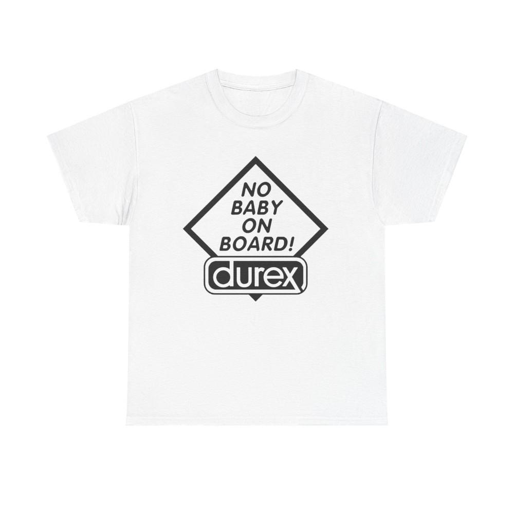 No Baby On Board Funny Graphic T Shirt ALL SIZES Tee Unisex Heavy Cotton