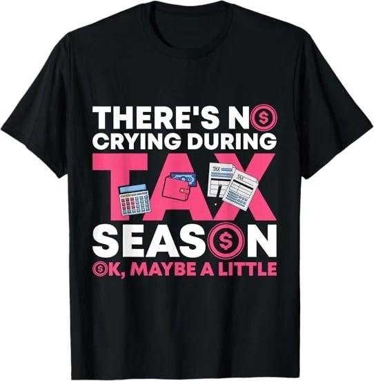 Funny Tax Season CPA Funny Accountant Gift Tax T-Shirt S-3XL XS