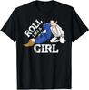 Roll Like A Girl Jiu Jitsu Graphic Tee Combat Fighter Short Sleeve TShirt for Women