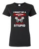 Ladies I Might Be A Mechanic But I Can't Fix Stupid Funny Humor DT T-Shirt Tee Unisex T-Shirt