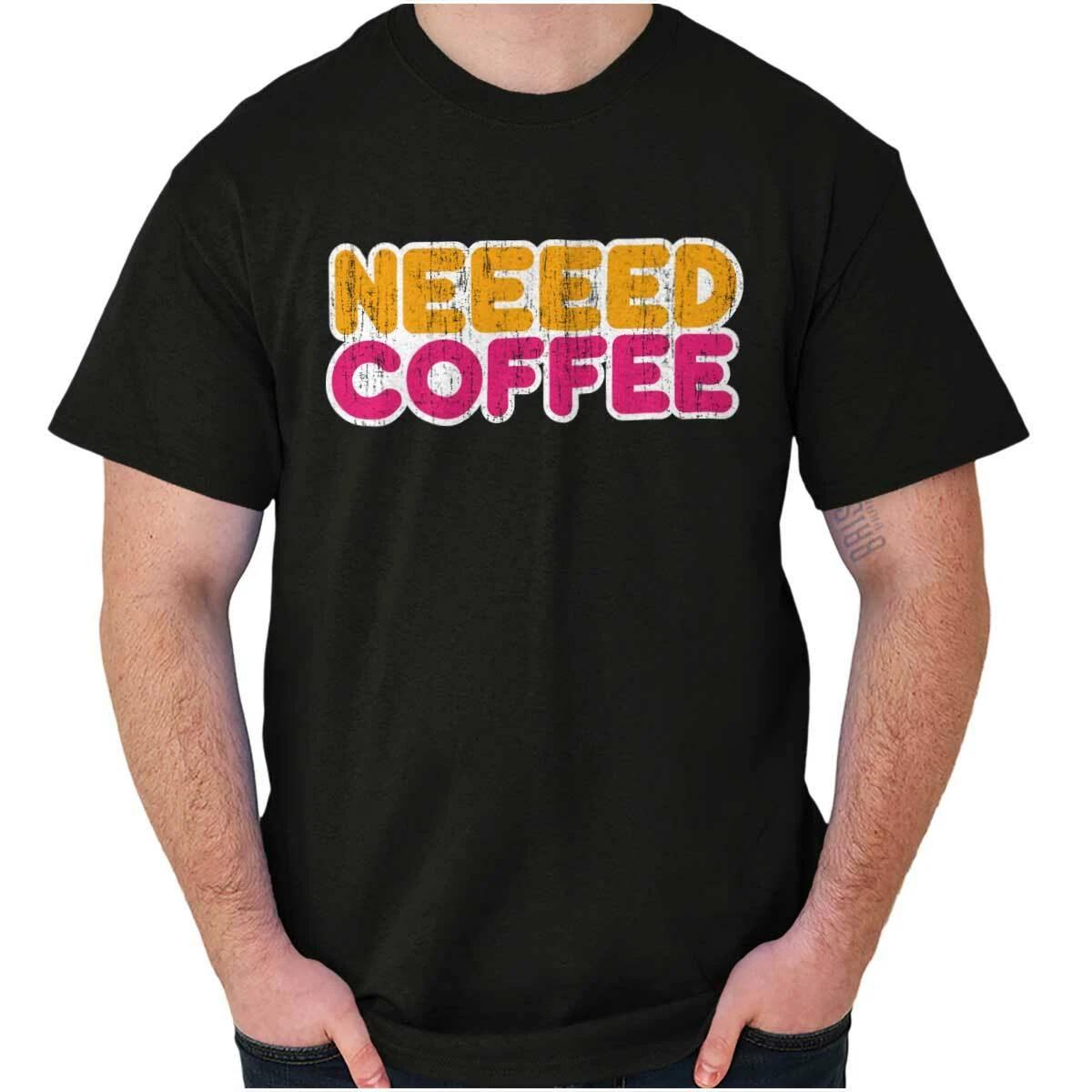 Funny Caffeine Addict Joke Need Coffee Humor Womens or Mens Crewneck T Shirt Tee XL