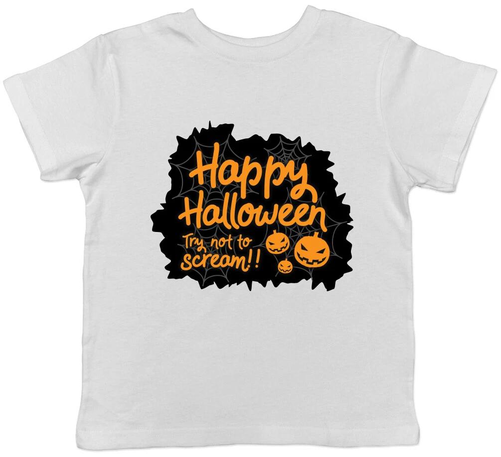 

Happy Halloween Try not to Scream Boys Girls Kids Childrens T-Shirt 130