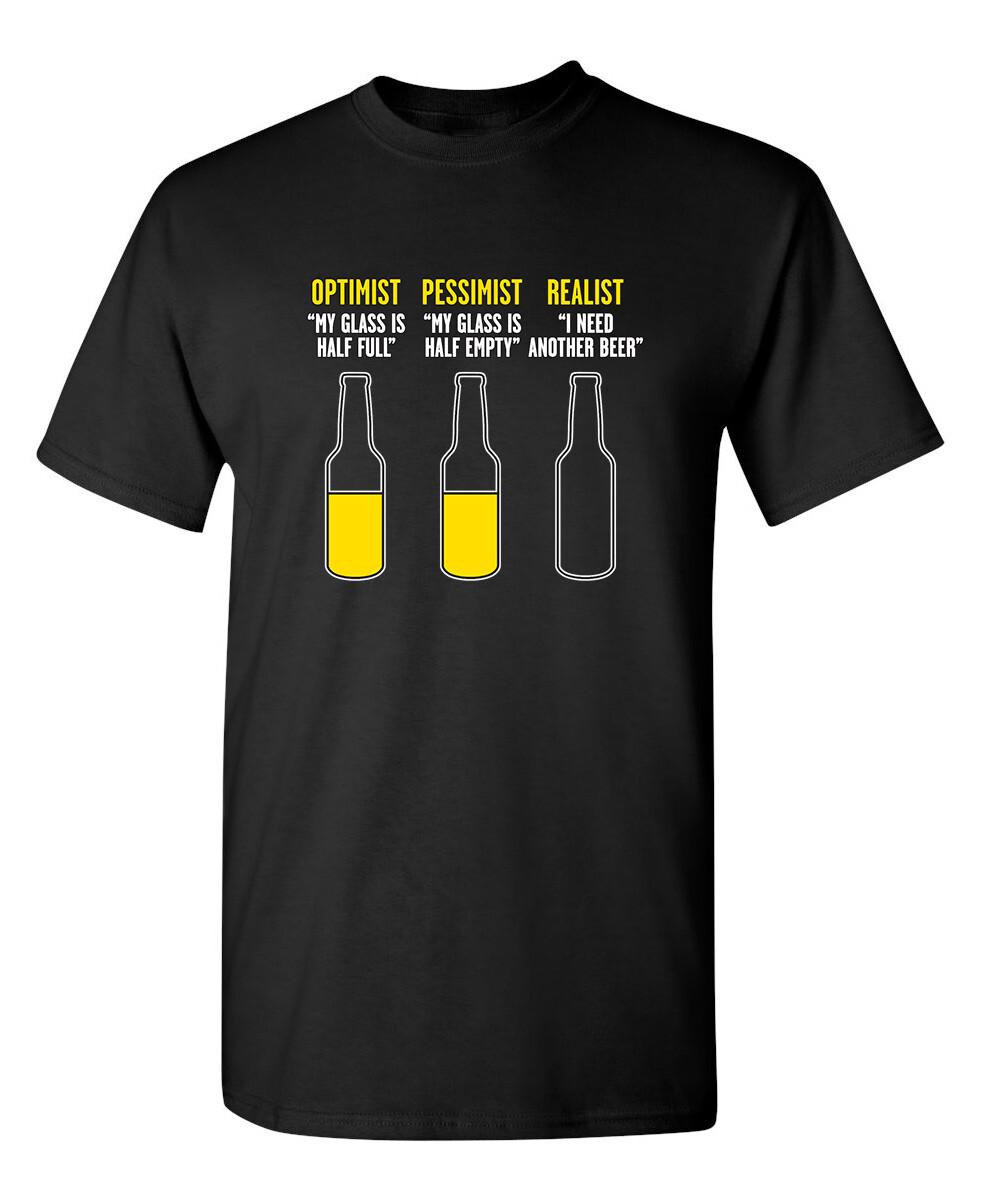 Optimist Pessimist Sarcastic Humor Graphic Super Soft Ring Spun Funny T Shirt XXXXL