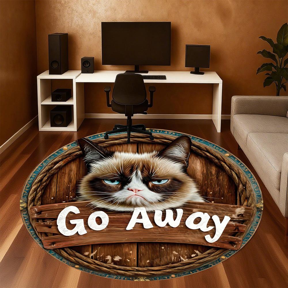 1PC Cat Go Away Office Round Area Rug, Under Office Chairs Bedroom Living Room Home Decor, Carpet for Office -1110117