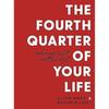 The Fourth Quarter of Your Life Paperback UKN23