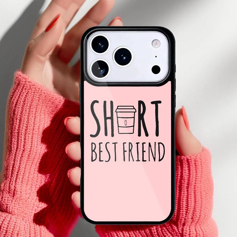 Every Tall Girl Needs A Short Best Friend Phone Case for iPhone 17 16 15 14 13 Pro Max Back Cover for 12 11 Pro Coque