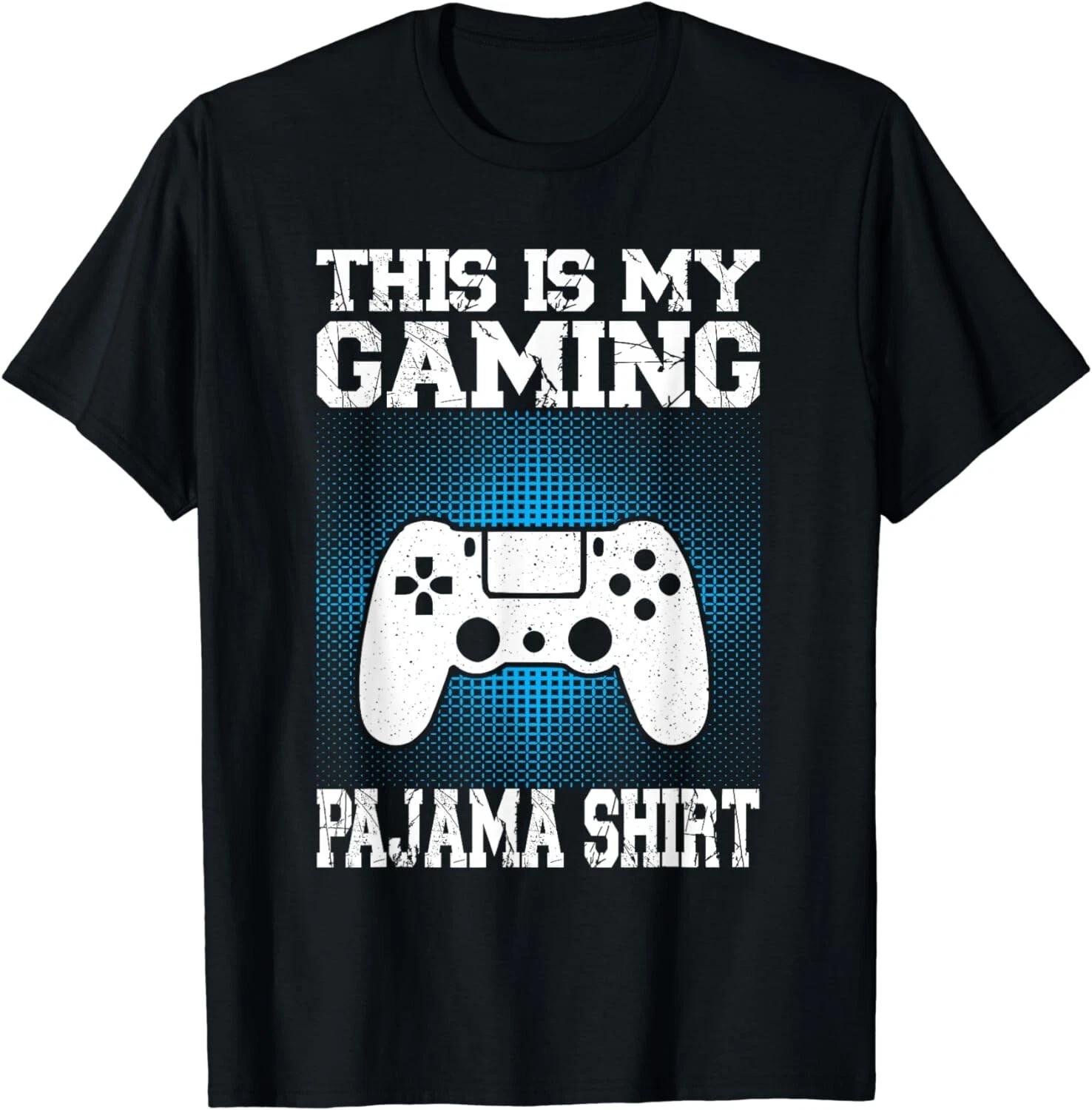 

Funny This Is My gaming Pajama Shirt Funny Video Game Gamer Unisex T-Shirt 4XL