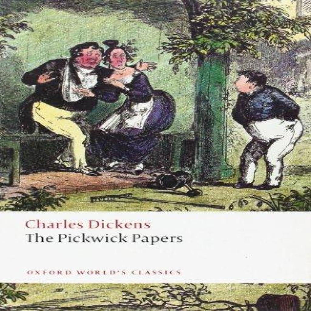 The Pickwick Papers by Charles Dickens Paperback Book 9780199536245
