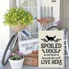 Spoiled Dogs Live Here Garden Flag - Durable Polyester, 12x18in, Outdoor Yard Decor for Dog Lovers, Perfect Home & Garden Gift