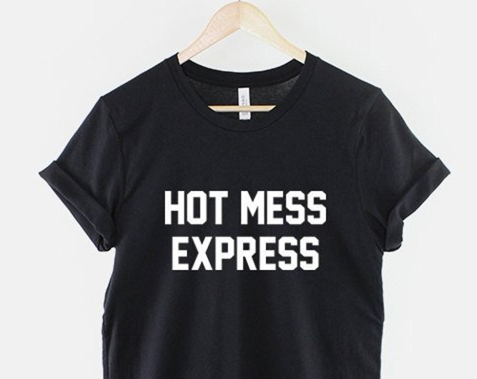 Hot Mess Express T-Shirt: Funny Hungover Graphic Tee, Casual Cotton (Unisex) S
