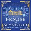 The House of Seymour by Joanna Hickson Hardback Book 9780008544669