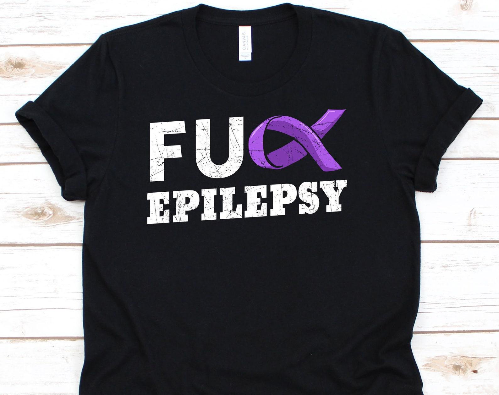 Fuck Epilepsy Shirt, Epilepsy Awareness Month, Epilepsy Support, Epilepsy Warrior, Purple Ribbon Shirt, Epilepsy Awareness Shirt XL