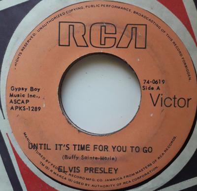 7-Zoll-Schallplatte ELVIS PRESLEY  Until Its Time For You To Go  We  740619 RCA Victor Jamaica Rock Gebraucht