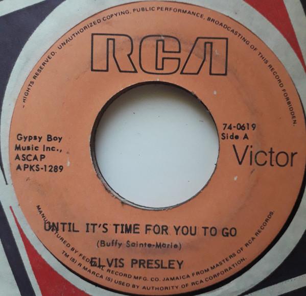 

7inch Record ELVIS PRESLEY Until Its Time For You To Go We 740619 RCA Victor Jamaica Rock Used
