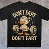 Dont Fart Sarcastic Humor Funny Christian Gym Graphic T Shirts Woman Man 90s Vintage Bootleg Dank Memes Tshirt Cotton Tops Tees