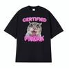Certified Freak Cat Funny T Shirts for Men Women Loose Oversized Tshirts Unisex Vintage High Street Fashion Cotton T Shirt Tops