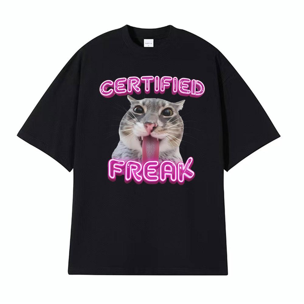 Certified Freak Cat Funny T Shirts for Men Women Loose Oversized Tshirts Unisex Vintage High Street Fashion Cotton T Shirt Tops
