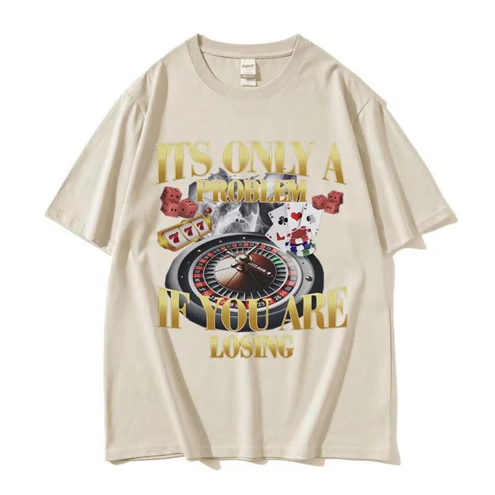 Winners Never Quit Funny Gambling Meme T Shirt Men's Vintage High Quality Fashion Women T-shirts Cotton Best Selling Round Neck
