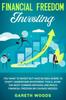 Kniha Financial Freedom Investing You Want To Invest But Have No Idea Where To Start by Gareth Woods - Paperback
