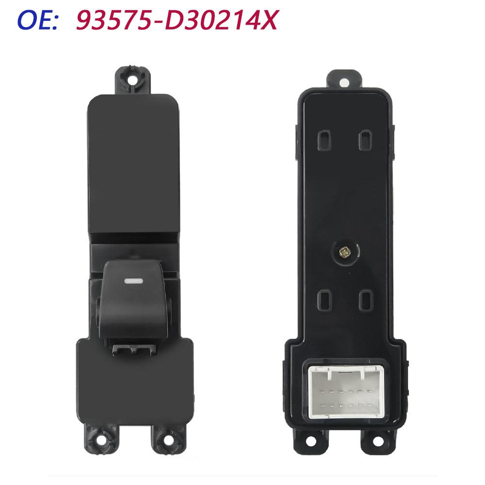 93575-D30214X is Suitable for The New Tucson Electric Window Switch Control Assembly Regulator Lifter Button 93575D30214X 93575-D30214X
