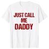 T-shirt Divertente Divertimento Chiamami Solo Papà Papà Padre Top da Spiaggia T-shirt Unisex Manica Corta Abbigliamento Unisex Personalizzato