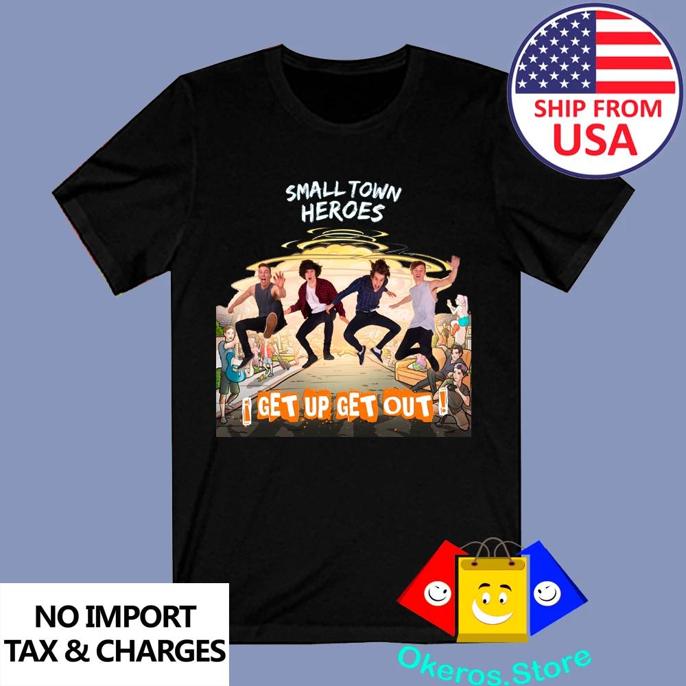 Small Town Heroes I Get Up Get Out Men s Black Size S to 3XL S