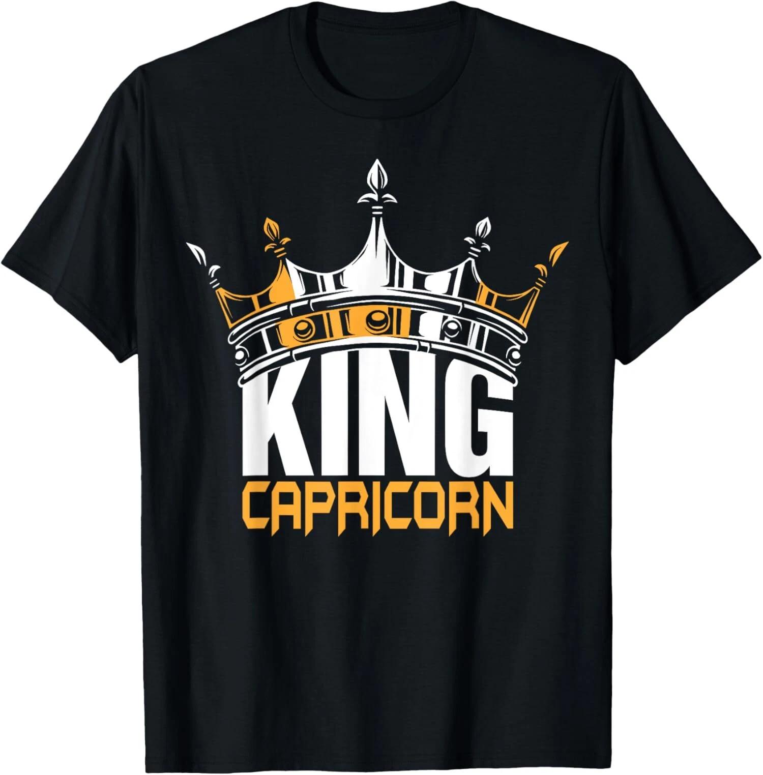 The King Capricorn Birthday Zodiac, Funny Bday Gift T-Shirt XL