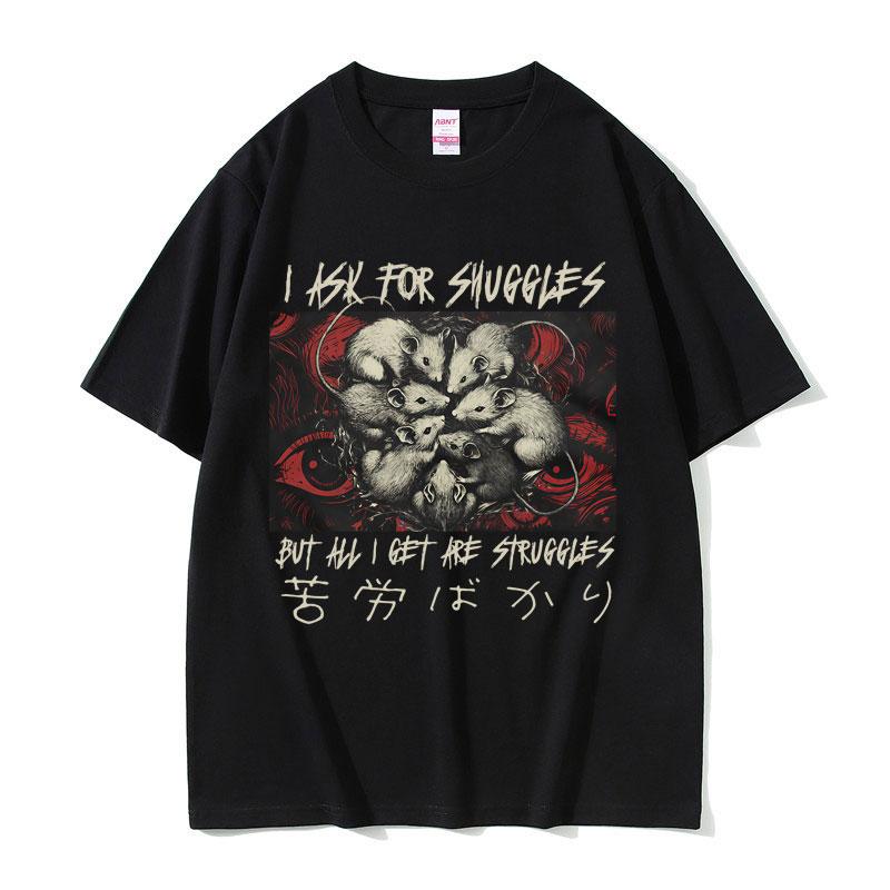I Ask for Shuggles But All I Get Are Struggles T Shirt Funny Japanese Style Rat Meme Tshirt Men Mouse Casual Oversized T Shirts S