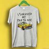 I Survived My Trip To NYC T Shirt New York City Yellow Taxi Meme Gift Funny Tee Style Unisex Gamer Cult Movie Music P212