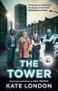 The Tower by Kate London Paperback Book 9781838955885