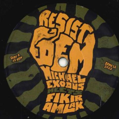 

7inch Record MICHAEL EXODUS, FIKIR AMLAK - Resist Dem / Dub Dem DOM014 Dub O Matic EU 2022 Europe Reggae, Ska & Dub