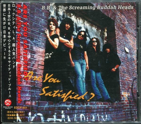 

CD B.B. & THE SCREAMING BUDDAH HEADS - Are You Satisfied EDCP601 Edoya 1993 Japan ObiRock Used