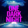 One Dark Night by Hannah Richell Hardback Book 9781398528000