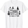 Now Entering Iwishabish Woods National Forest Land Audacity T-Shirt, National Forest Land of Audacity Funny Outdoors Graphic T-Shirt
