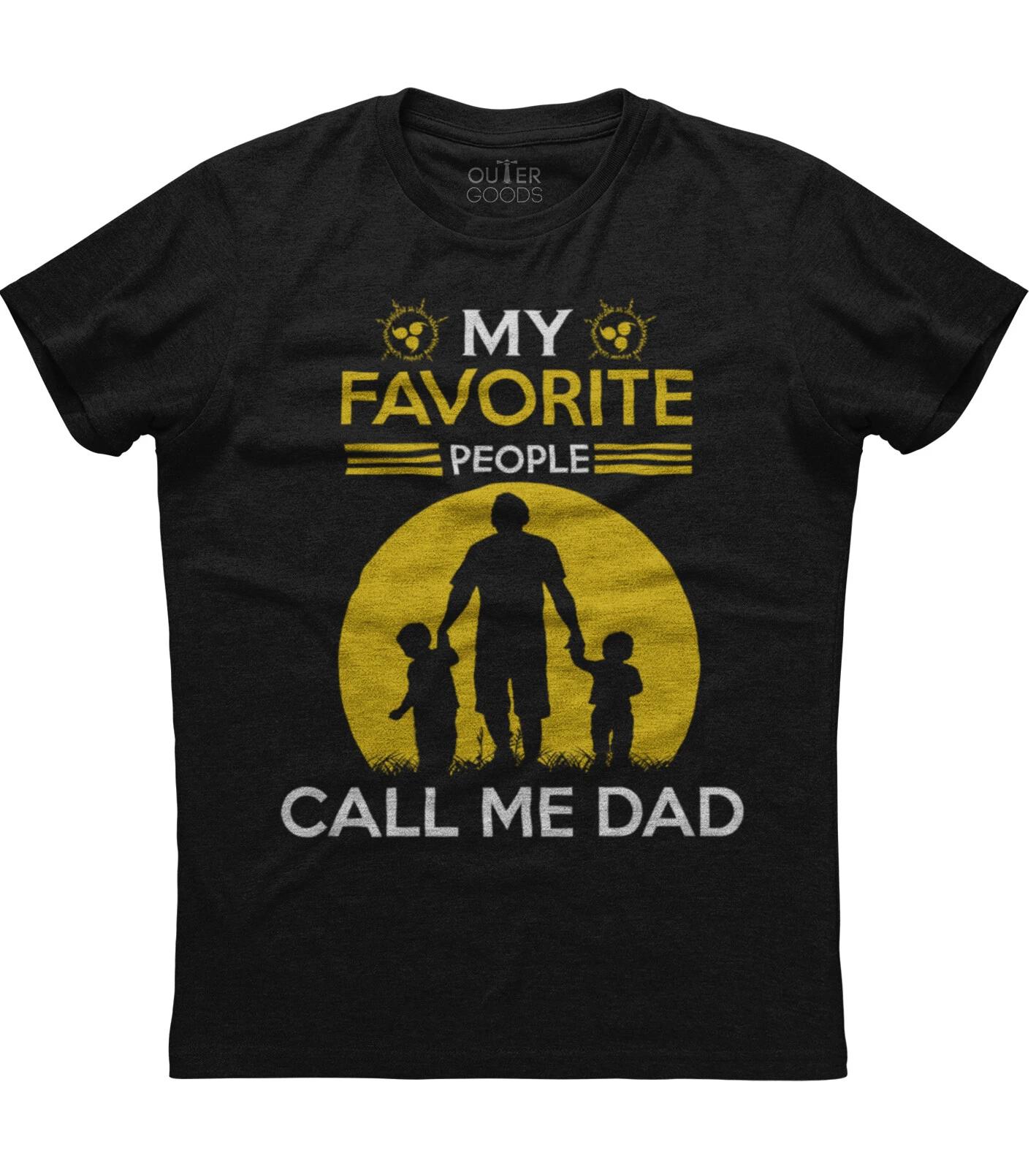 My Favorite People Call Me Dad Mens Short Sleeve New Cotton Black T-shirt 2XL