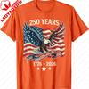 Vintage 250 Years Celebratory Clothing American 17762026 250th Birthday TShirt USA Men Women Unisex Streetwear Fashion Tops